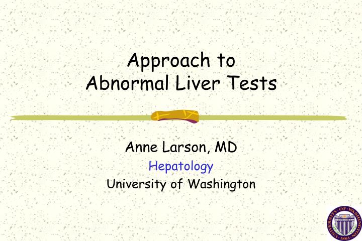 approach to abnormal liver tests