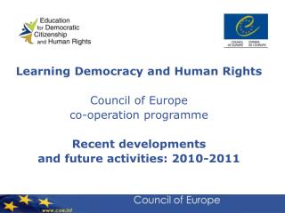 Learning Democracy and Human Rights Council of Europe co-operation programme