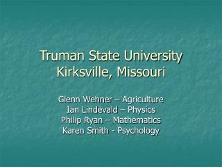 Truman State University Kirksville, Missouri