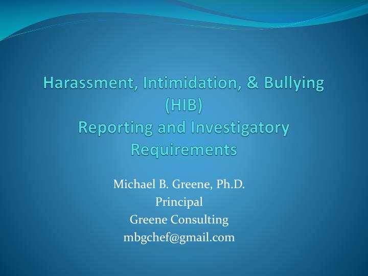 harassment intimidation bullying hib reporting and investigatory requirements