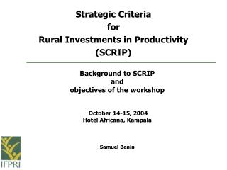 Strategic Criteria for Rural Investments in Productivity (SCRIP)