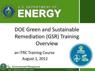DOE Green and Sustainable Remediation (GSR) Training Overview