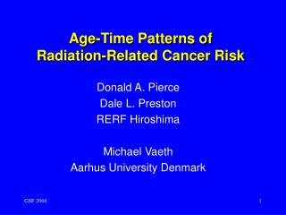 Age-Time Patterns of Radiation-Related Cancer Risk