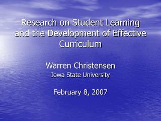 Research on Student Learning and the Development of Effective Curriculum