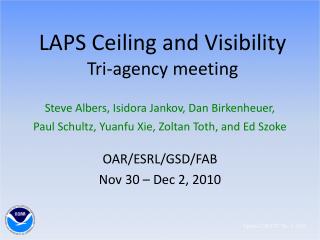 LAPS Ceiling and Visibility Tri-agency meeting