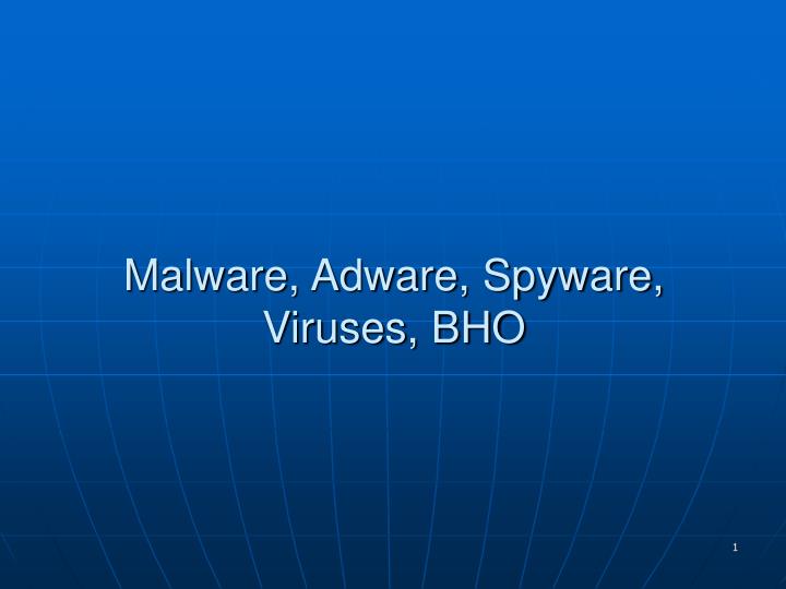malware adware spyware viruses bho