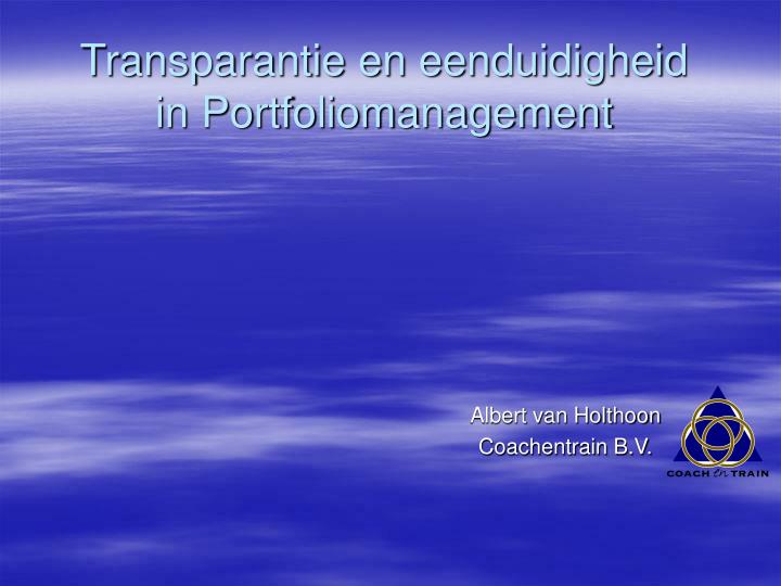 transparantie en eenduidigheid in portfoliomanagement
