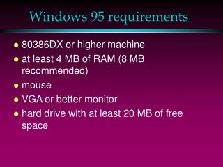 Windows 95 requirements