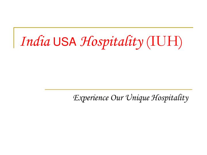 india usa hospitality iuh