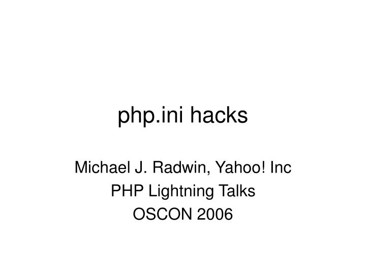 php ini hacks