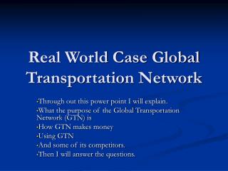 Real World Case Global Transportation Network