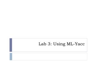 Lab 3: Using ML-Yacc