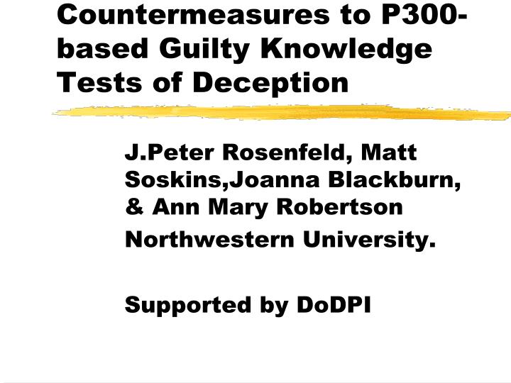 countermeasures to p300 based guilty knowledge tests of deception