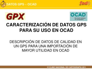 descripci n de datos de calidad en un gps para una importaci n de mayor utilidad en ocad