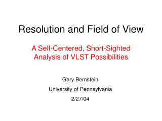 Resolution and Field of View