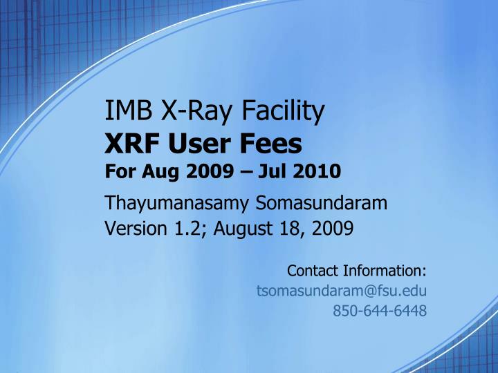 imb x ray facility xrf user fees for aug 2009 jul 2010