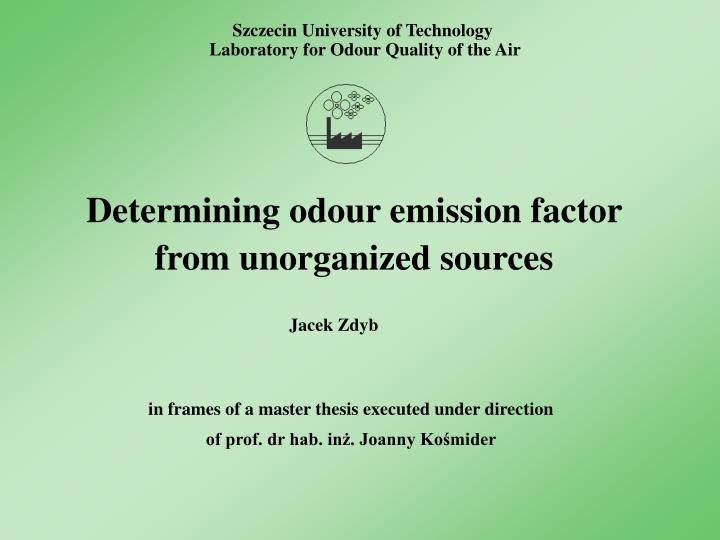 determining odour emission factor from unorganized sources