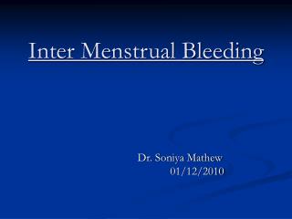 Inter Menstrual Bleeding