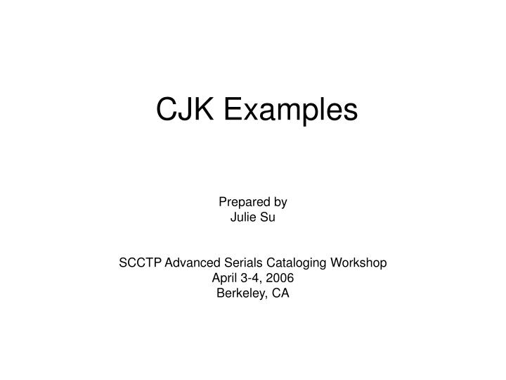 cjk examples