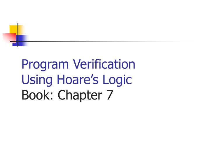 program verification using hoare s logic book chapter 7