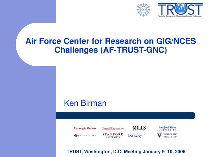 air force center for research on gig nces challenges af trust gnc