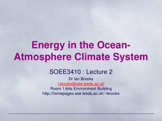 Energy in the Ocean-Atmosphere Climate System