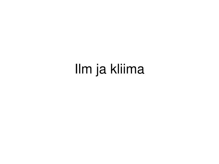 ilm ja kliima