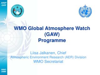 WMO Global Atmosphere Watch (GAW) Programme