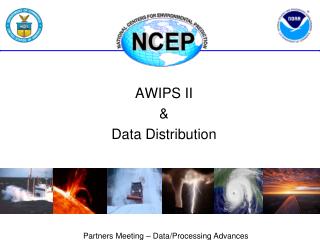 AWIPS II &amp; Data Distribution