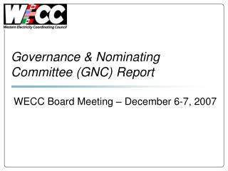 Governance &amp; Nominating Committee (GNC) Report