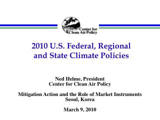 2010 U.S. Federal, Regional and State Climate Policies