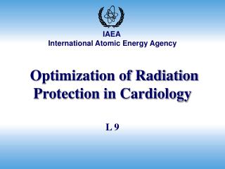 Optimization of Radiation Protection in Cardiology