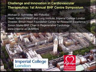 Challenge and Innovation in Cardiovascular Therapeutics: 1st Annual BHF Centre Symposium