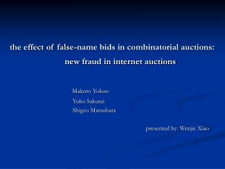 the effect of false-name bids in combinatorial auctions: new fraud in internet auctions