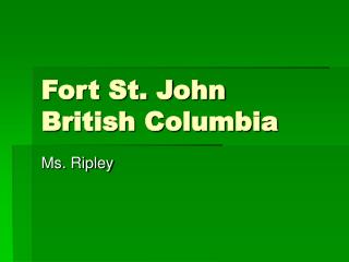 Fort St. John British Columbia
