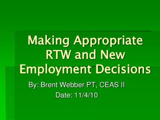 Making Appropriate RTW and New Employment Decisions