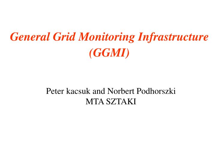 general grid monitoring infrastructure ggmi