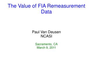 The Value of FIA Remeasurement Data
