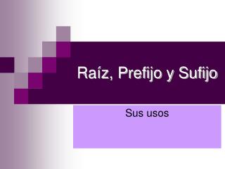 ra z prefijo y sufijo