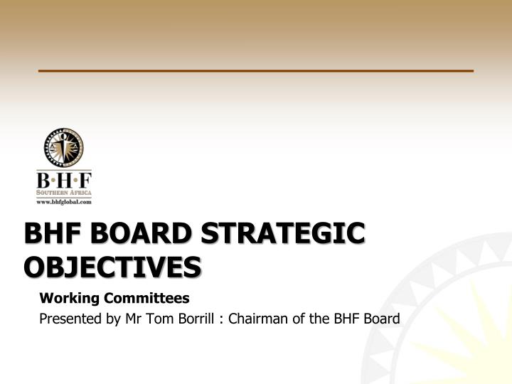 bhf board strategic objectives