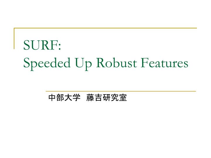 surf speeded up robust features