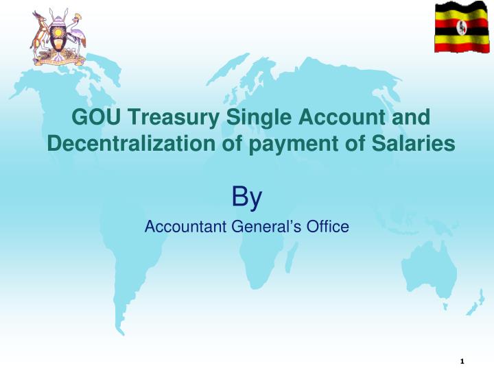 gou treasury single account and decentralization of payment of salaries