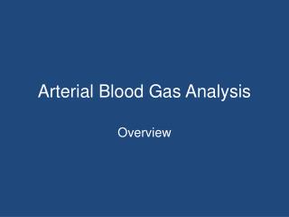 Arterial Blood Gas Analysis