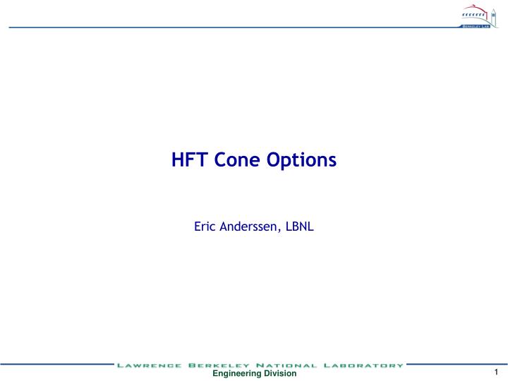 hft cone options