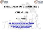 PRINCIPLES OF CHEMISTRY I CHEM 1211 CHAPTER 7 - slide 1