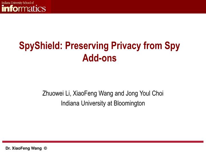 spyshield preserving privacy from spy add ons
