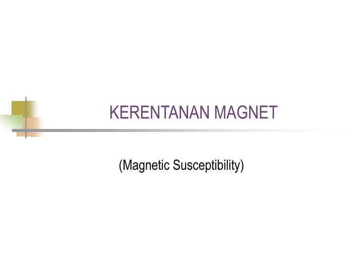 kerentanan magnet