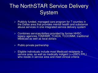 The NorthSTAR Service Delivery System