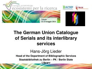 The German Union Catalogue of Serials and its interlibrary services