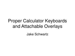 Proper Calculator Keyboards and Attachable Overlays